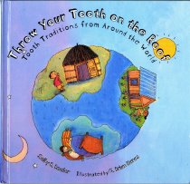 Throw Your Tooth on the Roof by Selby E. Beeler